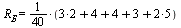 R[] = `*`(`/`(1, 40), `+`(`+`(`+`(`*`(3, 2), 4), 4), 3, `*`(2, 5)))