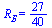R[] = `/`(27, 40)