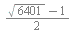 `*`(`+`(sqrt(6401), `-`(1)), `/`(1, 2))