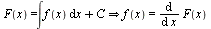 `implies`(F(x) = `+`(int(f(x), x), C), f(x) = diff(F(x), x))