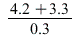 `*`(`+`(4.2, 3.3), `*`(`/`(.3)))